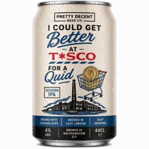Pretty Decent I Could Get Better at T*sco for a Quid Session IPA